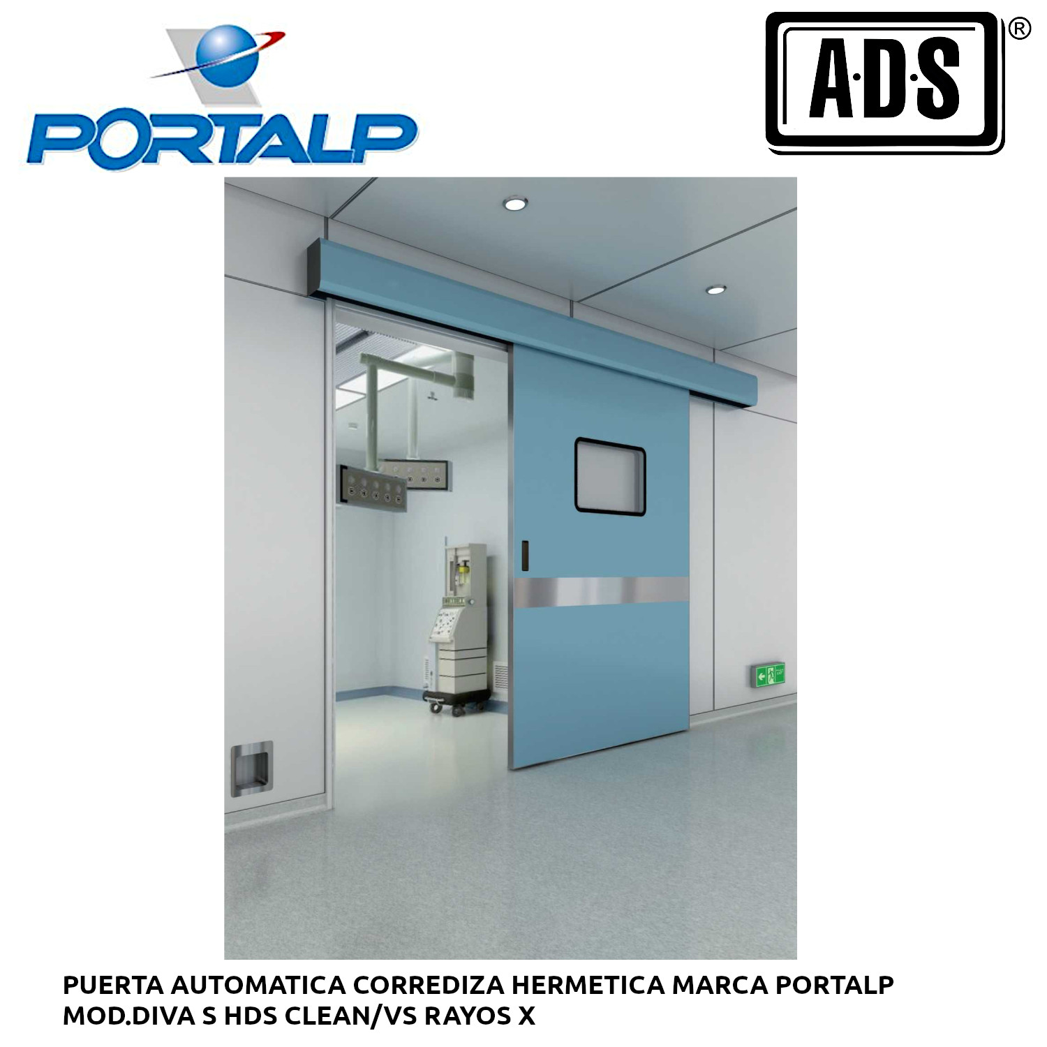 PUERTA AUTOMATICA CORREDIZA HERMETICA MARCA PORTALP MOD.DIVA S HDS CLEAN VS RAYOS X MARCA PORTALP